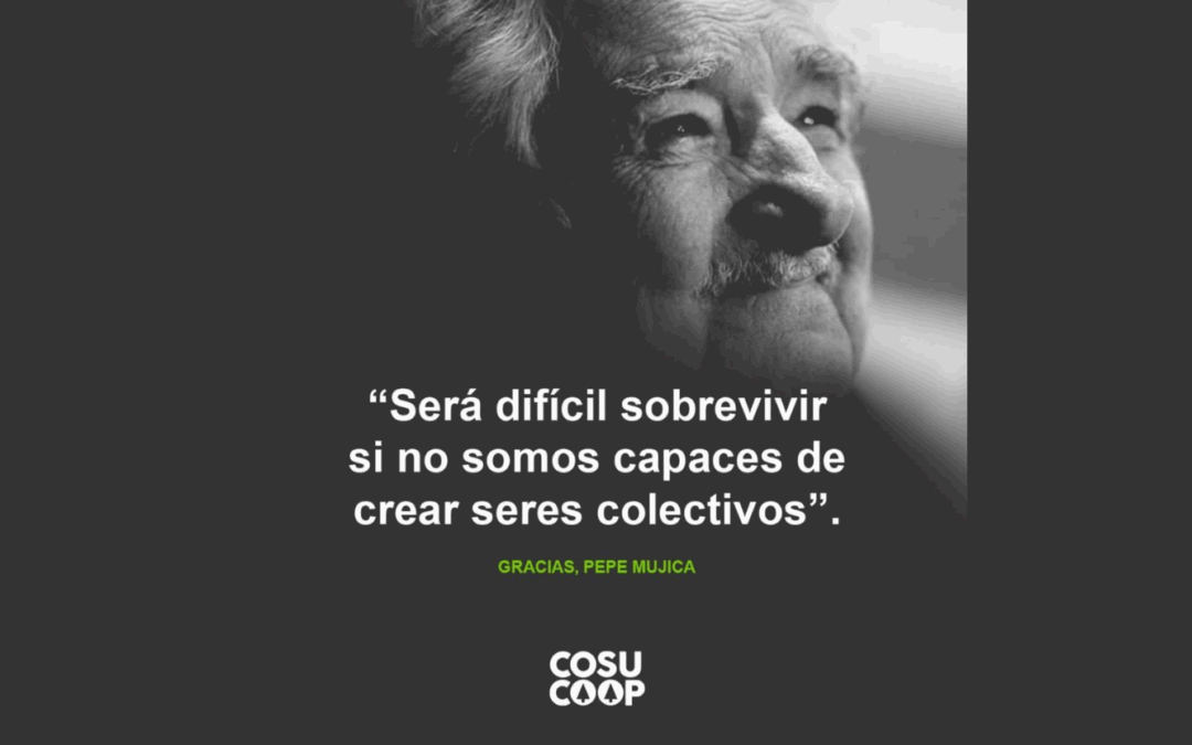 Pepe Mujica y el cooperativismo: construir un mundo mejor desde lo común